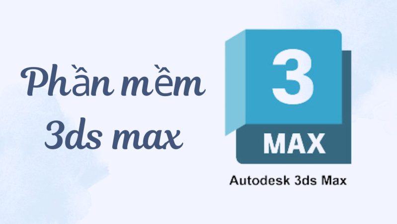 PPhần mềm 3ds max