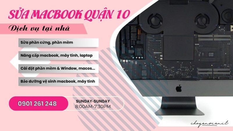 Dịch vụ sửa macbook quận 10 tại nhà
