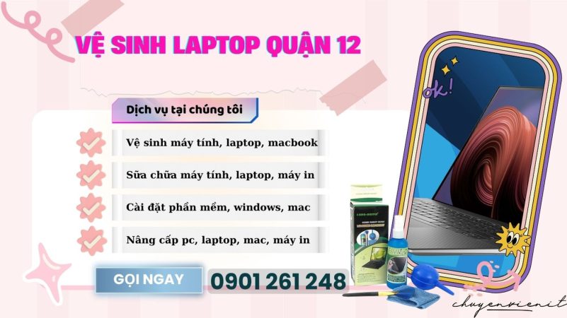 Vệ Sinh Laptop Quận 12