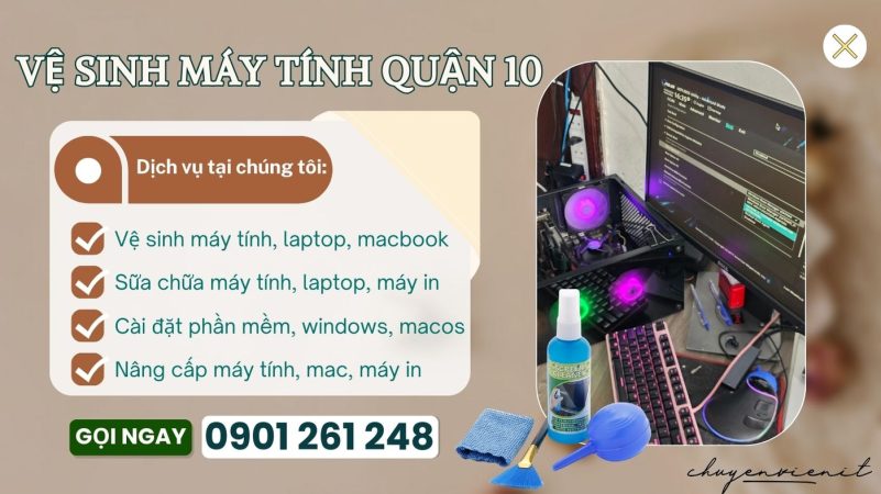 Vệ Sinh Máy Tính Quận 10