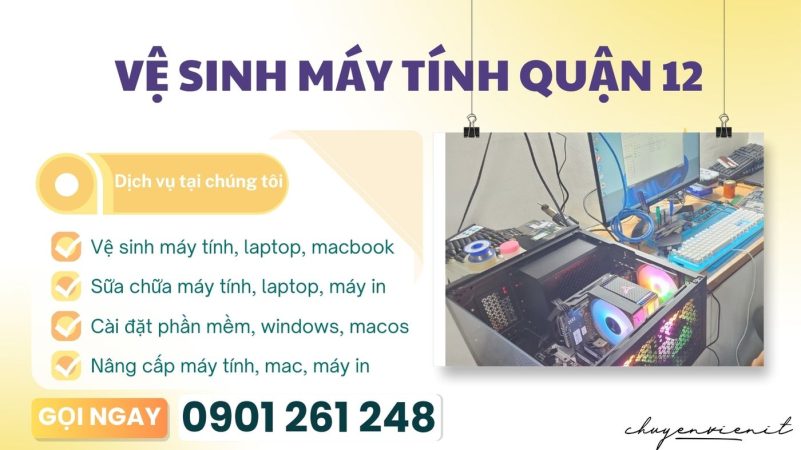 Vệ Sinh Máy Tính Quận 12