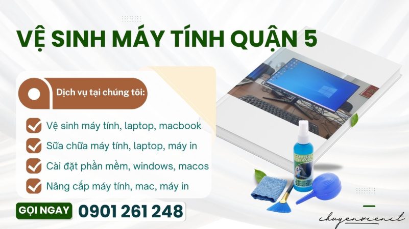 Vệ Sinh Máy Tính Quận 5