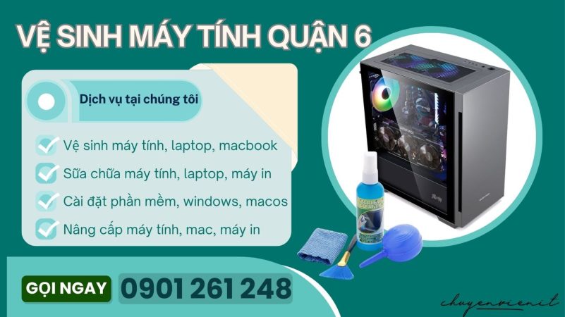 Vệ Sinh Máy Tính Quận 6