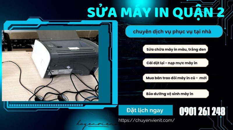 Dịch vụ sửa máy in quận 2 tại nhà