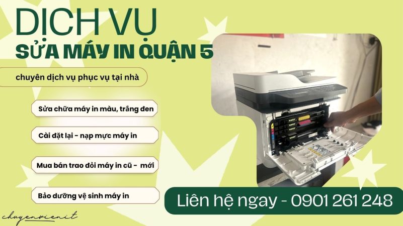 Dịch vụ sửa máy in quận 5 tại nhà
