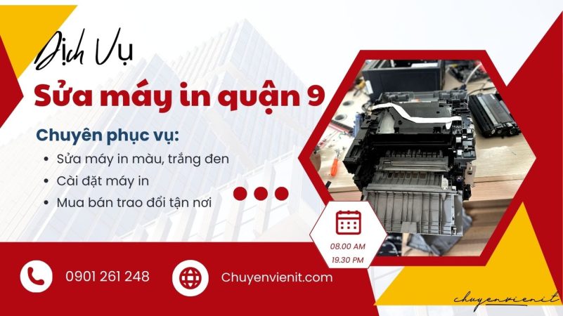 Dịch vụ sửa máy in quận 9 tại nhà